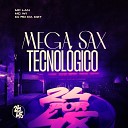 Mc W1 DJ RD DA DZ7 feat MC Lan - Mega Sax Tecnol gico