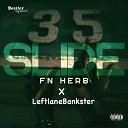 FN Herb feat LeftlaneBankster - Slide