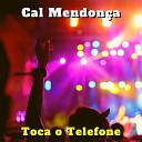 Cal Mendon a - Ai Se Eu Te Pego Cover