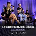 Dani Kramar feat Evandro Santos - A Loira do Carro Branco 60 Dias Apaixonado Ao…