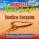 Orquesta Nueva Energia Hernan Araque - El Pegajoso