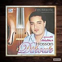 Hassan dikouk - Ana machi ghir sire / أنا ماشي غير سير