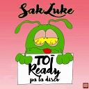 Sak Luke - Toi Ready Pa La Disco