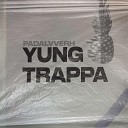 PADALVVERH - Yung Trappa