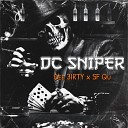 Dee3irty SF Qu - DC Sniper