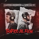 Rapper 20conto feat Lew Da VF - Tr fico de Flow