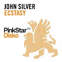 John Silver feat D Argento - Ecstasy Chris Reece Radio Mix