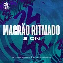 DJ Thiago Mendes DJ J lia Zambonin - Magr o Ritmado 2 On
