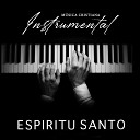 MUSICA CRISTIANA INSTRUMENTAL - Buenos D as Esp ritu Santo