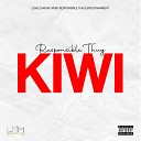 RESPONSIBLE THUG feat OG SWAGG - Kiwi