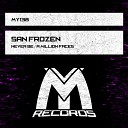 San Frozen - Never Be Original Mix