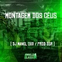 Dj Manel 062 Prod Dsr - Montagem dos C us