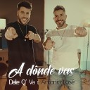 Dale Q Va feat Antonio Jos - A D nde Vas