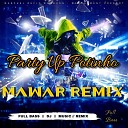 Marchel Refly Warbung - Party Up Potinho Mawar Remix