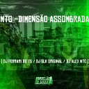 DJ Ferrari Do Ts DJ GLK Original DJ Alex NTC - Mtg Dimens o Assombrada