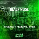 DJ Ferrari Do Ts DJ Alex NTC DJ Yuzak - Black Noise