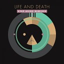 Life And Death - Step Aside Lightweight Rework Remix