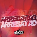 DJ Cobra Monterrey - Arrebatao