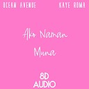 Ocean Avenue - Ako Naman Muna 8D Audio Sad Rainforest Edit