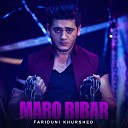 Fariduni Khurshed - Maro Bibar