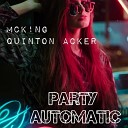 MCK NG Quinton Acker - Party Automatic