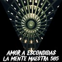 La mente maestra 505 - Amor a escondidas