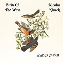 Nicolas Kluzek Birds Of The West - Heart s Whispers