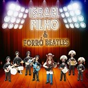 Israel Filho Forr Beatles - Onde Tu T Nen m
