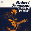 Robert Svensson - Always On My Mind Live