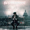 Bespardonnyi - Leave Me Alone