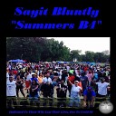 Sayit Bluntly - Summers B4 Handball Court Mix