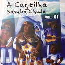 A Cartilha do Samba Chula - Viola Machete em Terra Nova