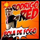Rodrigo Red BaseMcBeat - Bola de Fogo