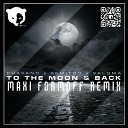 Chavano Semitoo VALOMA - To The Moon Back MAXI FormOFF Remix Radio…