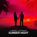 A Mase feat Ladynsax - Summer Night Extended Mix