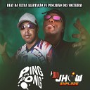 Dj Jhow Explode Dj Ping Pong Mc Mn - Beat da Ultra Alerta o Vs Pancad o das…