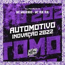 MC Magrinho MC Vuk vuk DJ Patrick R - Automotivo Inova o 2022