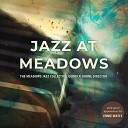 The Meadows Jazz Collective - Bradley s Groove Shop