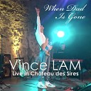 Vince Lam feat Fabien Raucaz J r me Panigoni S bastien… - When Dad Is Gone Live in Ch teau Des Sires