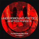 Underground Tacticz - Shifter Phase 2
