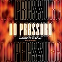 Nathino feat Wuddah - No Pressure