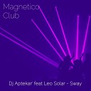 DJ Aptekar feat Leo Solar - Sway