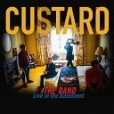 Custard - Hands on Fire Live in the Basement 2017