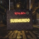 RealGeh - Submundo