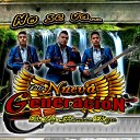 TRIO NUEVA GENERACION DE LOS HERMANOS REYES - Me Meti En El Ruedo