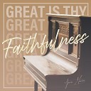 Javier Nari o - Great Is Thy Faithfulness