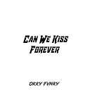 Okky Fvnky - Can We Kis Forever