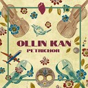 Ollin Kan - Dry Tears