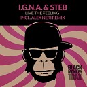 I g n a STEB - Live the Feeling Alex Neri Remix