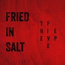 Fried in Salt - The Five Bonus Track Live
